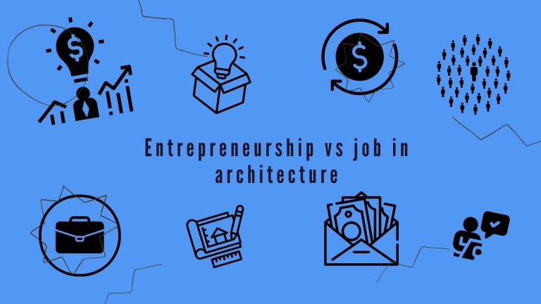 Entrepreneurship Vs Job: A Dilemma For Architects - MySphere